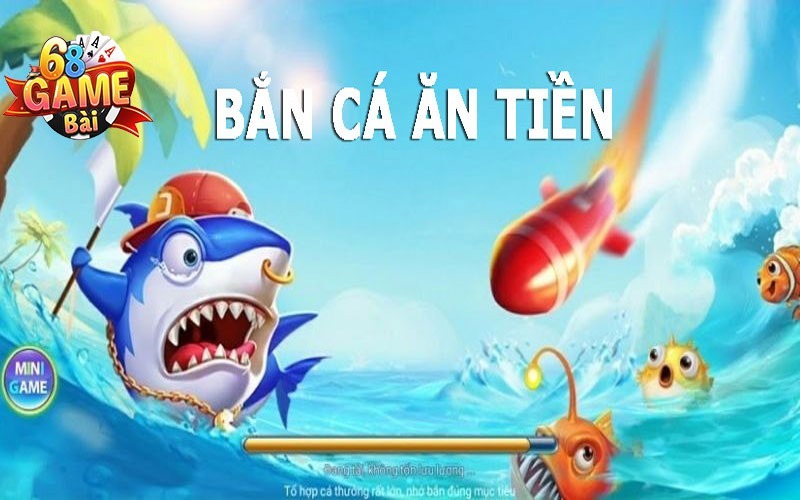 Mẹo Chơi Bắn Cá 68 Game Bài· Từ Cao Thủ: Bắn đâu Trúng Đó, Không Lo Lỗ Vốn!