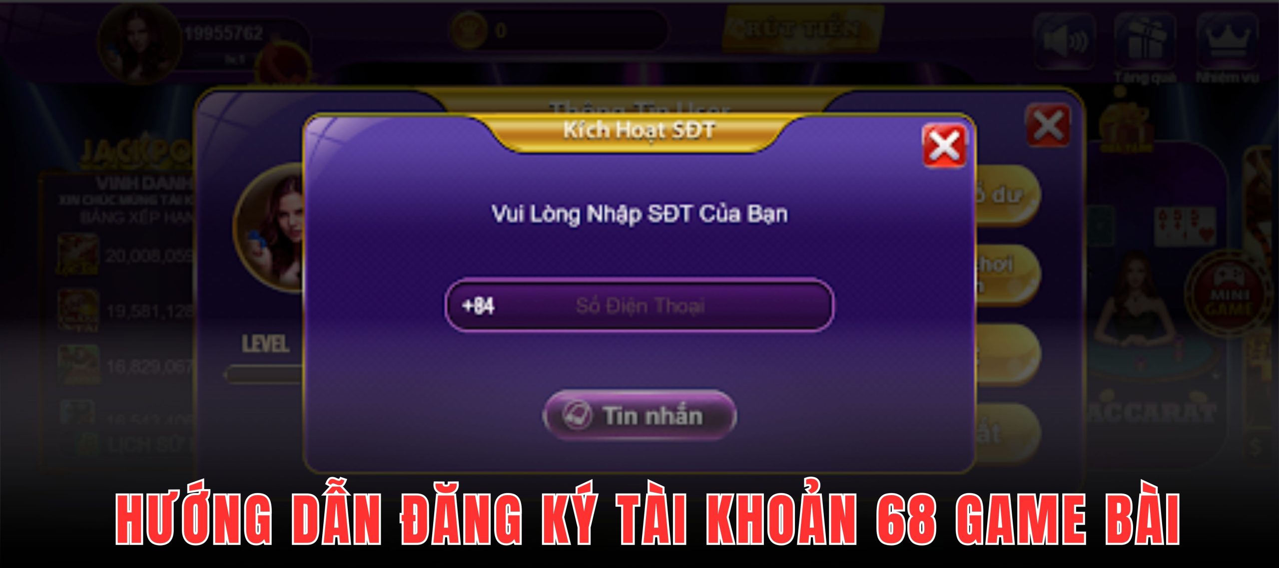 Cược thủ cần xác thực số điện thoại để có thể đăng ký 68 Game Bài