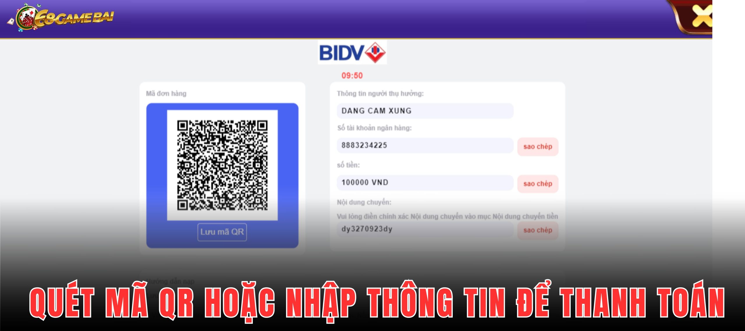 Cược thủ có thể chọn trực tiếp quét mã QR hoặc copy thông tin người nhận để nạp tiền 68 Game Bài