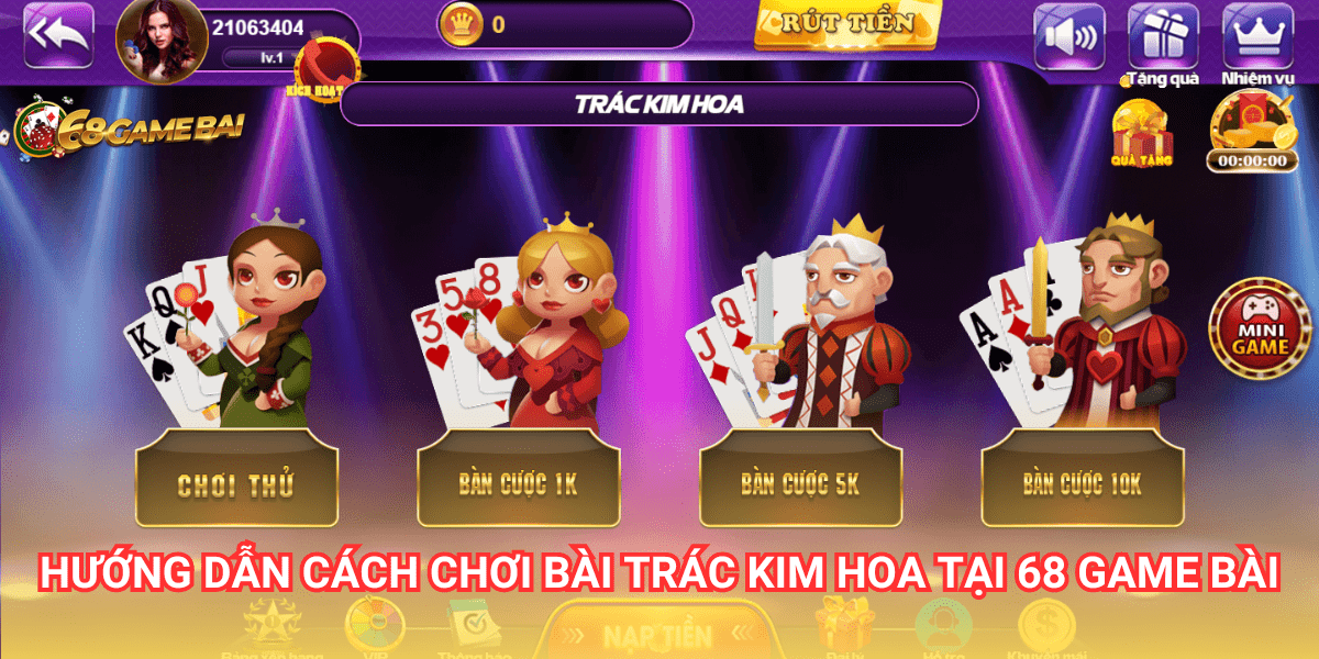 Trác Kim Hoa 68 Game Bài là trò chơi độc quyền